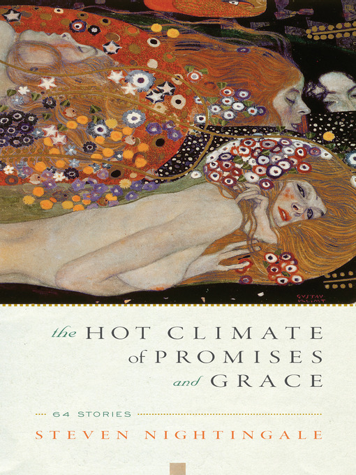 Title details for The Hot Climate of Promises and Grace by Steven Nightingale - Available